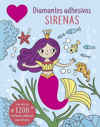 DIAMANTES ADHESIVOS. SIRENAS | 9788491457640 | WADE, SARAH | Llibres Parcir | Librería Parcir | Librería online de Manresa | Comprar libros en catalán y castellano online