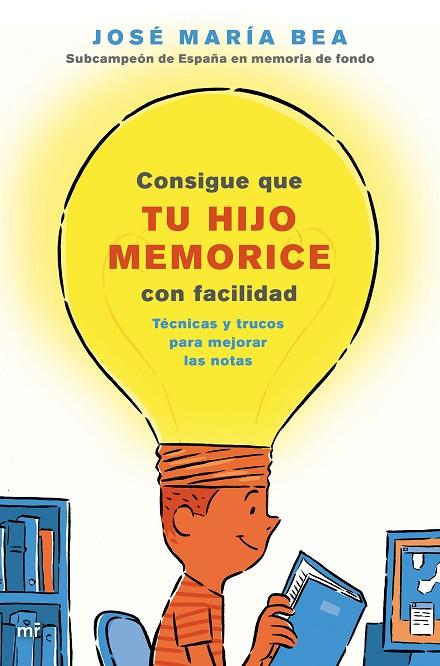CONSIGUE QUE TU HIJO MEMORICE CON FACILIDAD | 9788427045859 | BEA, JOSÉ MARÍA | Llibres Parcir | Librería Parcir | Librería online de Manresa | Comprar libros en catalán y castellano online