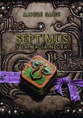 SEPTIMUS Y LA MAGIA NEGRA | 9788484417514 | SAGE ANGIE | Llibres Parcir | Llibreria Parcir | Llibreria online de Manresa | Comprar llibres en català i castellà online