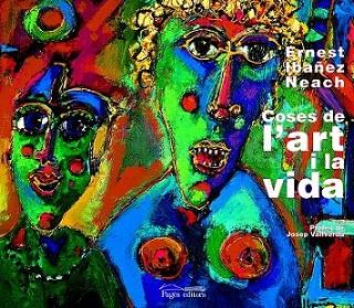 COSES DE L'ART I LA VIDA | 9788479359218 | IBANEZ NEACH | Llibres Parcir | Librería Parcir | Librería online de Manresa | Comprar libros en catalán y castellano online