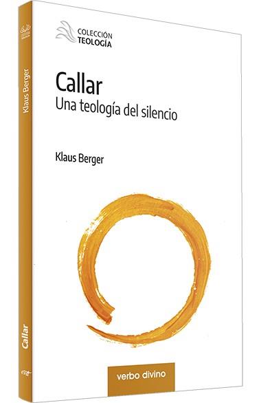 CALLAR | 9788490737361 | BERGER, KLAUS | Llibres Parcir | Librería Parcir | Librería online de Manresa | Comprar libros en catalán y castellano online