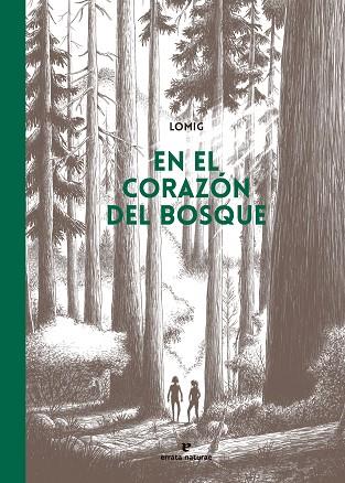 EN EL CORAZÓN DEL BOSQUE (CÓMIC) | 9788419158857 | LOMIG | Llibres Parcir | Llibreria Parcir | Llibreria online de Manresa | Comprar llibres en català i castellà online