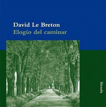ELOGIO DEL CAMINAR | 9788498415780 | DAVID LE BRETON | Llibres Parcir | Llibreria Parcir | Llibreria online de Manresa | Comprar llibres en català i castellà online
