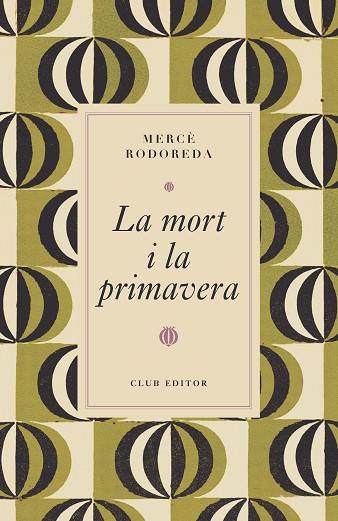 LA MORT I LA PRIMAVERA | 9788473294997 | RODOREDA, MERCÈ | Llibres Parcir | Librería Parcir | Librería online de Manresa | Comprar libros en catalán y castellano online
