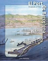 EL PORT DE BARCELONA | 9788477828181 | ALEMANY | Llibres Parcir | Librería Parcir | Librería online de Manresa | Comprar libros en catalán y castellano online