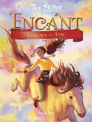 ENCANT. L'ENIGMA DEL FOC | 9788491378280 | STILTON, TEA | Llibres Parcir | Librería Parcir | Librería online de Manresa | Comprar libros en catalán y castellano online