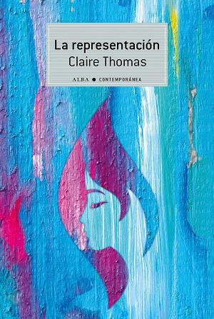 LA REPRESENTACIÓN | 9788490657966 | THOMAS, CLAIRE | Llibres Parcir | Librería Parcir | Librería online de Manresa | Comprar libros en catalán y castellano online