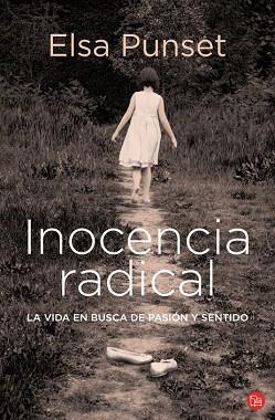 INOCENCIA RADICAL | 9788466324618 | PUNSET,ELSA | Llibres Parcir | Librería Parcir | Librería online de Manresa | Comprar libros en catalán y castellano online