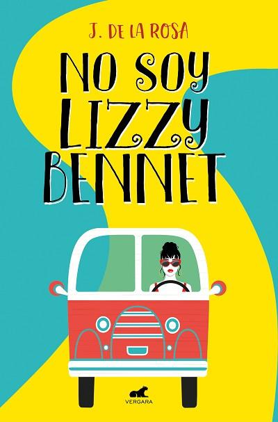 NO SOY LIZZY BENNET | 9788418045059 | DE LA ROSA, J. | Llibres Parcir | Librería Parcir | Librería online de Manresa | Comprar libros en catalán y castellano online
