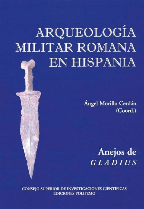 ARQUEOLOGIA MILITAR ROMANA EN HISPANIA | 9788486547646 | MORILLO CERDAN | Llibres Parcir | Llibreria Parcir | Llibreria online de Manresa | Comprar llibres en català i castellà online