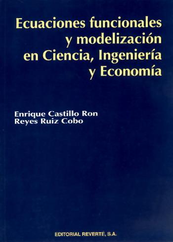 ECUACIONES FUNCIONALES Y MODELIZACIN EN CIENCIA INGENIE | 9788429150193 | CASTILLO | Llibres Parcir | Librería Parcir | Librería online de Manresa | Comprar libros en catalán y castellano online