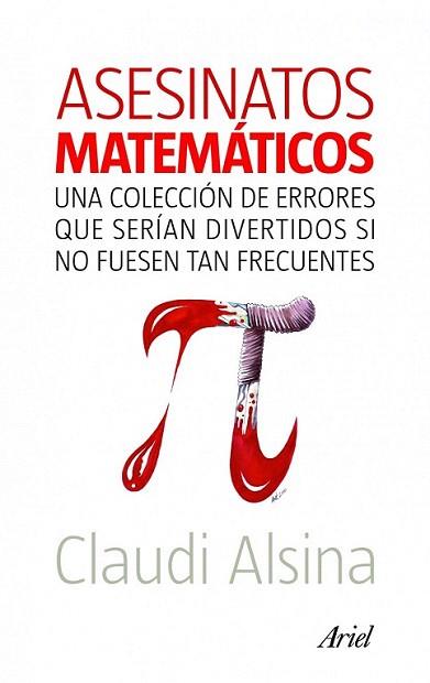 ASESINATOS MATEMATICOS | 9788434469204 | ALSINA CLAUDIA | Llibres Parcir | Librería Parcir | Librería online de Manresa | Comprar libros en catalán y castellano online