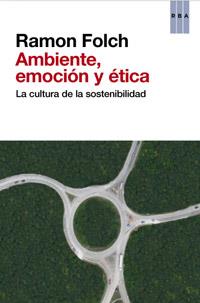 Ambiente, emoción y ética | 9788490063194 | FOLCH , RAMON | Llibres Parcir | Llibreria Parcir | Llibreria online de Manresa | Comprar llibres en català i castellà online