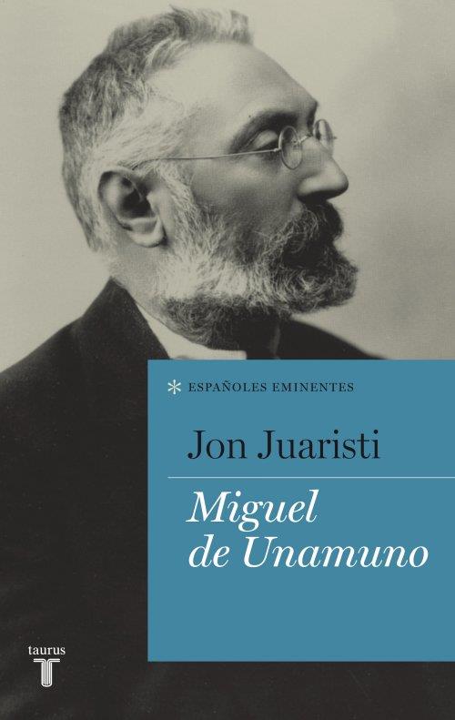 Miguel de Unamuno | 9788430600762 | Juaristi, Jon | Llibres Parcir | Llibreria Parcir | Llibreria online de Manresa | Comprar llibres en català i castellà online