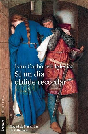 SI UN DIA OBLIDE RECORDAR | 9788413584782 | IVAN CARBONELL IGLESIAS | Llibres Parcir | Librería Parcir | Librería online de Manresa | Comprar libros en catalán y castellano online