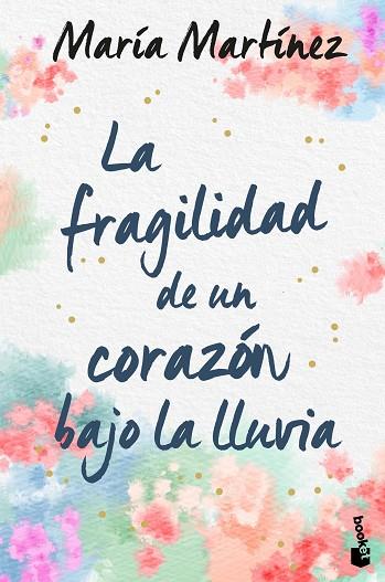 LA FRAGILIDAD DE UN CORAZÓN BAJO LA LLUVIA | 9788408246619 | MARTÍNEZ, MARÍA | Llibres Parcir | Librería Parcir | Librería online de Manresa | Comprar libros en catalán y castellano online