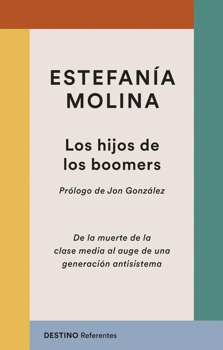 LOS HIJOS DE LOS BOOMERS | 9788423369263 | MOLINA MORALES, ESTEFANÍA / MOLINA, ESTEFANÍA | Llibres Parcir | Llibreria Parcir | Llibreria online de Manresa | Comprar llibres en català i castellà online