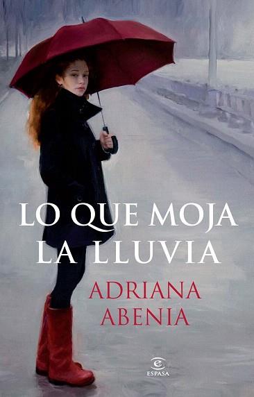 LO QUE MOJA LA LLUVIA | 9788467021295 | ADRIANA ABENIA | Llibres Parcir | Librería Parcir | Librería online de Manresa | Comprar libros en catalán y castellano online