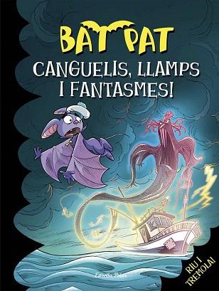 BAT PAT 36. CANGUELIS, LLAMPS I FANTASMES! | 9788416519095 | ROBERTO PAVANELLO | Llibres Parcir | Llibreria Parcir | Llibreria online de Manresa | Comprar llibres en català i castellà online