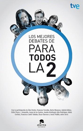 LOS MEJORES DEBATES DE PARA TODOS LA 2 | 9788415678021 | CORPORACIÓN DE RADIO Y TELEVISIÓN ESPAÑOLA, SAU | Llibres Parcir | Librería Parcir | Librería online de Manresa | Comprar libros en catalán y castellano online