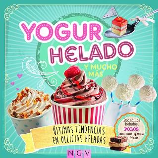 YOGUR HELADO Y MUCHO MAS | 9783625005261 | VV.AA | Llibres Parcir | Librería Parcir | Librería online de Manresa | Comprar libros en catalán y castellano online