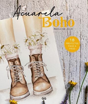 ACUARELA BOHO | 9788425234903 | ZÜLKE, MADELEINE | Llibres Parcir | Llibreria Parcir | Llibreria online de Manresa | Comprar llibres en català i castellà online