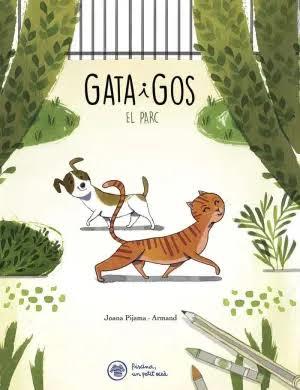 GATA I GOS. EL PARC | 9788412785937 | RIONÉ TORTAJADA, JOAN | Llibres Parcir | Llibreria Parcir | Llibreria online de Manresa | Comprar llibres en català i castellà online