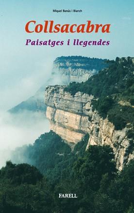 COLLSACABRA PAISATGES I LLEGENDES | 9788495695222 | BANUS I BLANCH MIQUEL | Llibres Parcir | Librería Parcir | Librería online de Manresa | Comprar libros en catalán y castellano online