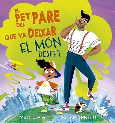 EL PET DEL PARE QUE VA DEIXAR EL MÓN DESFET | 9788491458548 | COYNE, MATT | Llibres Parcir | Llibreria Parcir | Llibreria online de Manresa | Comprar llibres en català i castellà online