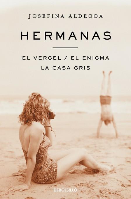 HERMANAS | EL VERGEL | EL ENIGMA | LA CASA GRIS | 9788466329361 | ALDECOA,JOSEFINA | Llibres Parcir | Librería Parcir | Librería online de Manresa | Comprar libros en catalán y castellano online
