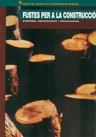 FUSTES PER LA CONSTRUCCIO | 9788485954919 | Llibres Parcir | Librería Parcir | Librería online de Manresa | Comprar libros en catalán y castellano online