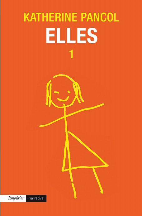 ELLES 1 | 9788497879583 | KATHERINE PANCOL | Llibres Parcir | Llibreria Parcir | Llibreria online de Manresa | Comprar llibres en català i castellà online