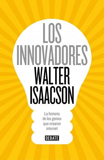 LOS INNOVADORES | 9788499924663 | ISAACSON, WALTER | Llibres Parcir | Llibreria Parcir | Llibreria online de Manresa | Comprar llibres en català i castellà online