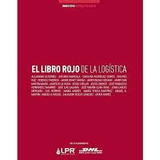 EL LIBRO ROJO DE LA LOGÍSTICA | 9788460817062 | VARIOS AUTORES | Llibres Parcir | Librería Parcir | Librería online de Manresa | Comprar libros en catalán y castellano online