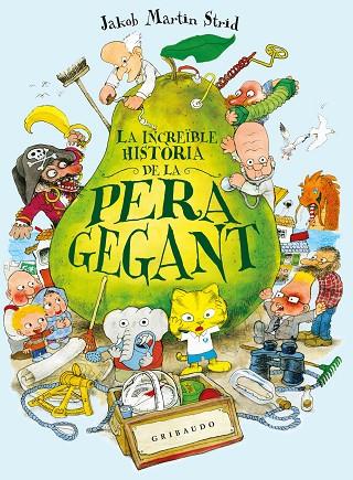LA INCREÏBLE HISTÒRIA DE LA PERA GEGANT | 9791399119701 | MARTIN STRID, JAKOB | Llibres Parcir | Llibreria Parcir | Llibreria online de Manresa | Comprar llibres en català i castellà online