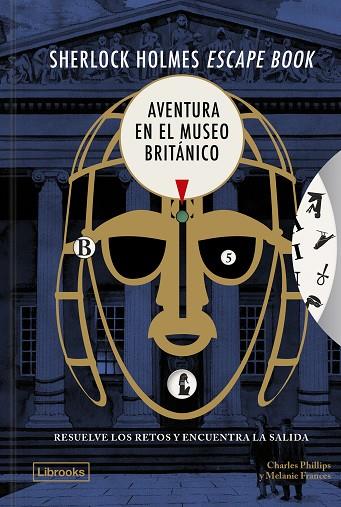 SHERLOCK HOLMES ESCAPE BOOK. AVENTURA EN EL MUSEO BRITÁNICO | 9791399049688 | PHILLIPS, CHARLES/FRANCES, MELANIE | Llibres Parcir | Llibreria Parcir | Llibreria online de Manresa | Comprar llibres en català i castellà online