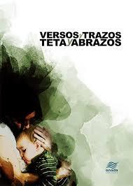 VERSOS Y TRAZOS, TETA Y ABRAZOS | 9788416505043 | VARIOS AUTORES | Llibres Parcir | Librería Parcir | Librería online de Manresa | Comprar libros en catalán y castellano online