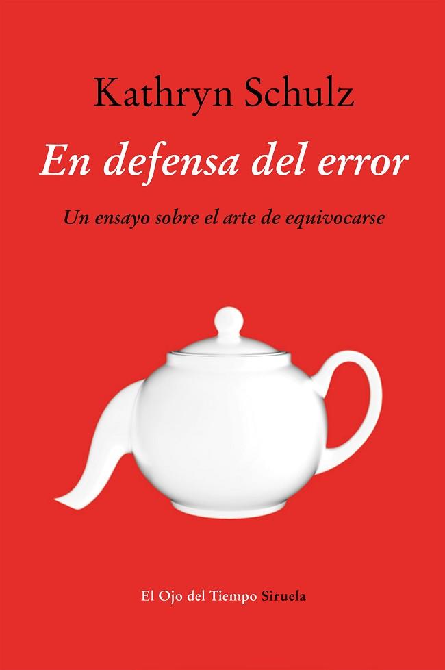 EN DEFENSA DEL ERROR | 9788416465262 | SCHULZ, KATHRYN | Llibres Parcir | Librería Parcir | Librería online de Manresa | Comprar libros en catalán y castellano online