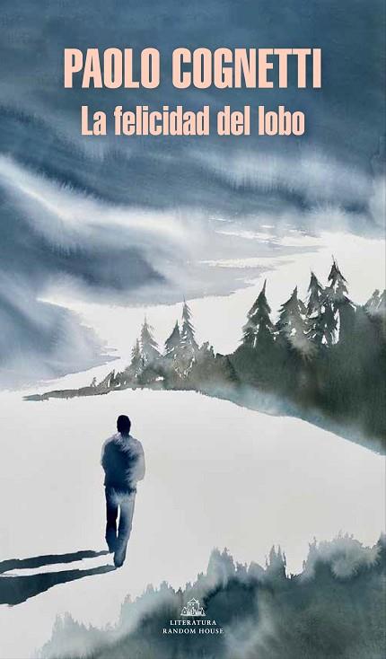 LA FELICIDAD DEL LOBO | 9788439739067 | COGNETTI, PAOLO | Llibres Parcir | Llibreria Parcir | Llibreria online de Manresa | Comprar llibres en català i castellà online