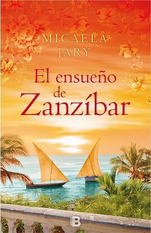 ENSUEÑO DE ZANZÍBAR, EL | 9788466657617 | JARY, MICAELA | Llibres Parcir | Llibreria Parcir | Llibreria online de Manresa | Comprar llibres en català i castellà online