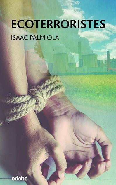 ECOTERRORISTES | 9788468355955 | PALMIOLA CREUS, ISAAC | Llibres Parcir | Librería Parcir | Librería online de Manresa | Comprar libros en catalán y castellano online