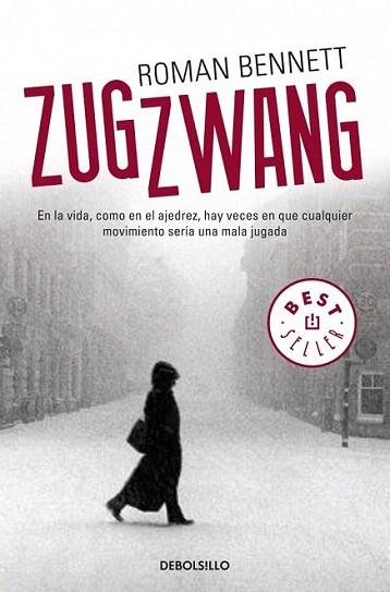 ZUGZWANG best seller debolsillo | 9788499081564 | RONAN BENNETT | Llibres Parcir | Llibreria Parcir | Llibreria online de Manresa | Comprar llibres en català i castellà online