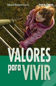 VALORES PARA VIVIR | 9788483160152 | ROMERO | Llibres Parcir | Librería Parcir | Librería online de Manresa | Comprar libros en catalán y castellano online