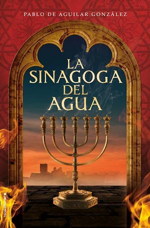 LA SINAGOGA DEL AGUA | 9788417305994 | DE AGUILAR GONZÁLEZ, PABLO | Llibres Parcir | Librería Parcir | Librería online de Manresa | Comprar libros en catalán y castellano online