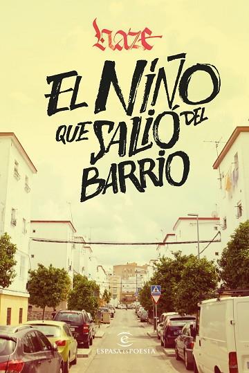 EL NIÑO QUE SALIÓ DEL BARRIO | 9788467063134 | HAZE | Llibres Parcir | Llibreria Parcir | Llibreria online de Manresa | Comprar llibres en català i castellà online