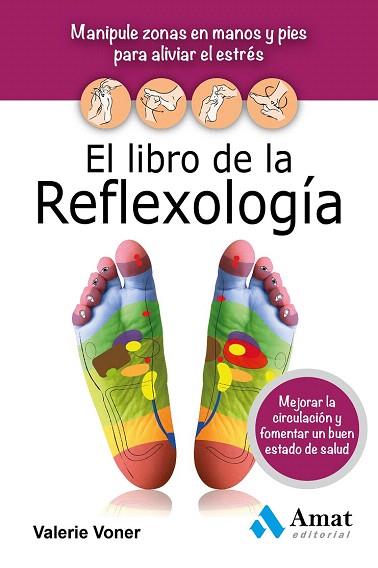 EL LIBRO DE LA REFLEXOLOGÍA | 9788497357579 | VONER, VALERIE | Llibres Parcir | Llibreria Parcir | Llibreria online de Manresa | Comprar llibres en català i castellà online