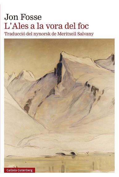 L'ALES A LA VORA DEL FOC | 9788410107021 | FOSSE, JON | Llibres Parcir | Librería Parcir | Librería online de Manresa | Comprar libros en catalán y castellano online