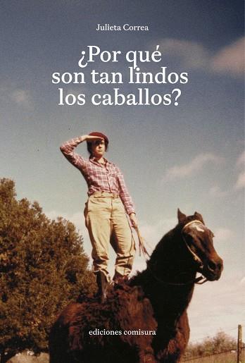 ¿POR QUÉ SON TAN LINDOS LOS CABALLOS? | 9788409789436 | CORREA, JULIETA | Llibres Parcir | Llibreria Parcir | Llibreria online de Manresa | Comprar llibres en català i castellà online