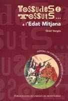 TOSSUDES I TOSSUTS A L'EDAT MITJANA | 9788478267569 | VERGES | Llibres Parcir | Llibreria Parcir | Llibreria online de Manresa | Comprar llibres en català i castellà online