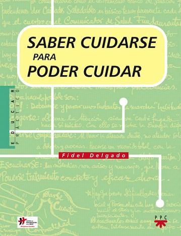 SABER CUIDARSE PARA PODER CUIDAR | 9788428812979 | DELGADO, FIDEL | Llibres Parcir | Llibreria Parcir | Llibreria online de Manresa | Comprar llibres en català i castellà online